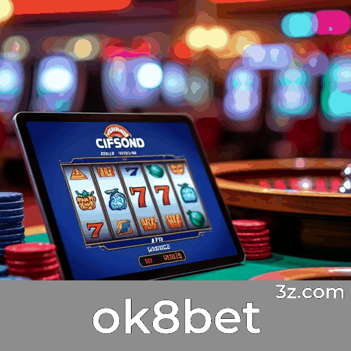 ok8bet: Diversão Sem Limites para Jogadores Brasileiros