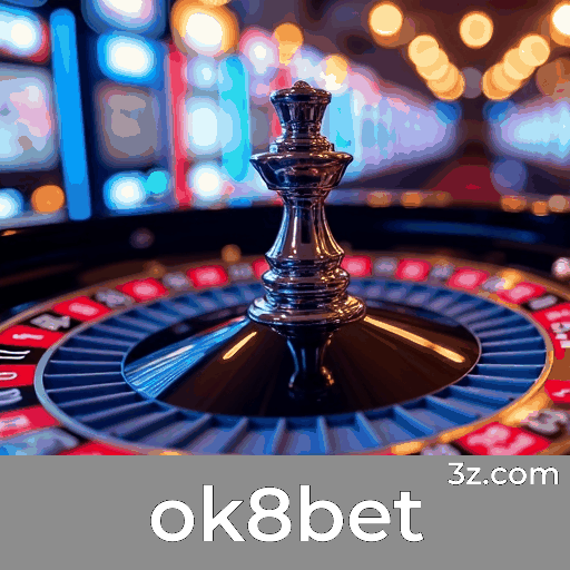 ok8bet: Profissionalismo e Confiabilidade Líder